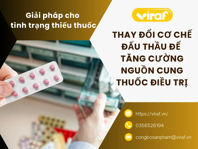 GIẢI PHÁP CHO TÌNH TRẠNG THIẾU THUỐC – THAY ĐỔI CƠ CHẾ ĐẤU THẦU ĐỂ TĂNG CƯỜNG NGUỒN CUNG THUỐC ĐIỀU TRỊ