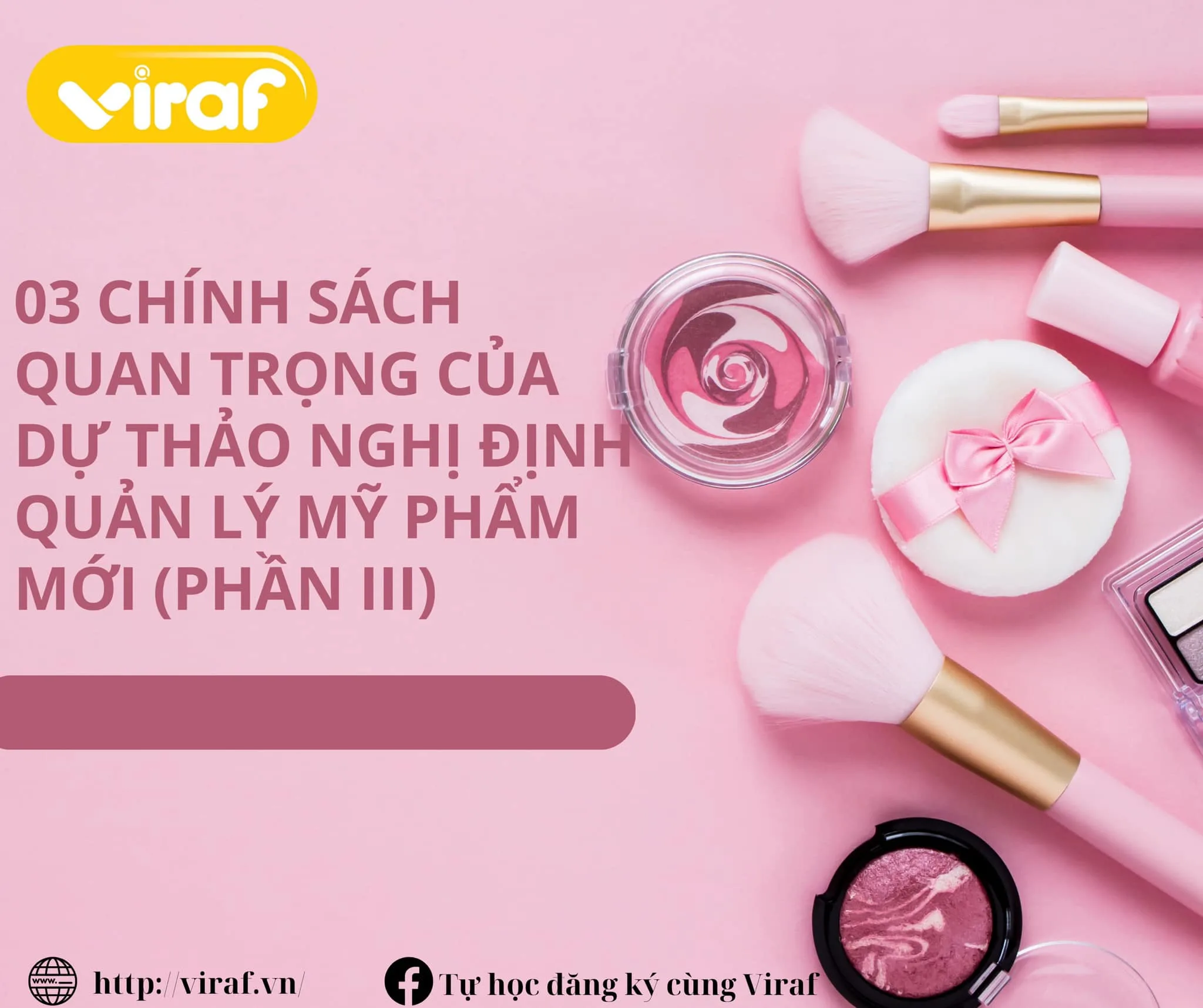 03 CHÍNH SÁCH QUAN TRỌNG CỦA DỰ THẢO NGHỊ ĐỊNH QUẢN LÝ MỸ PHẨM MỚI (PHẦN 3)