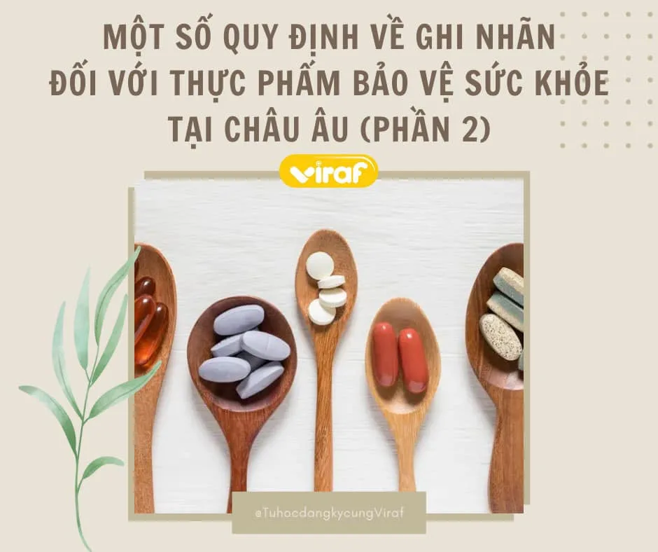 MỘT SỐ QUY ĐỊNH VỀ GHI NHÃN ĐỐI VỚI TPBVSK CHÂU ÂU (PHẦN 2)