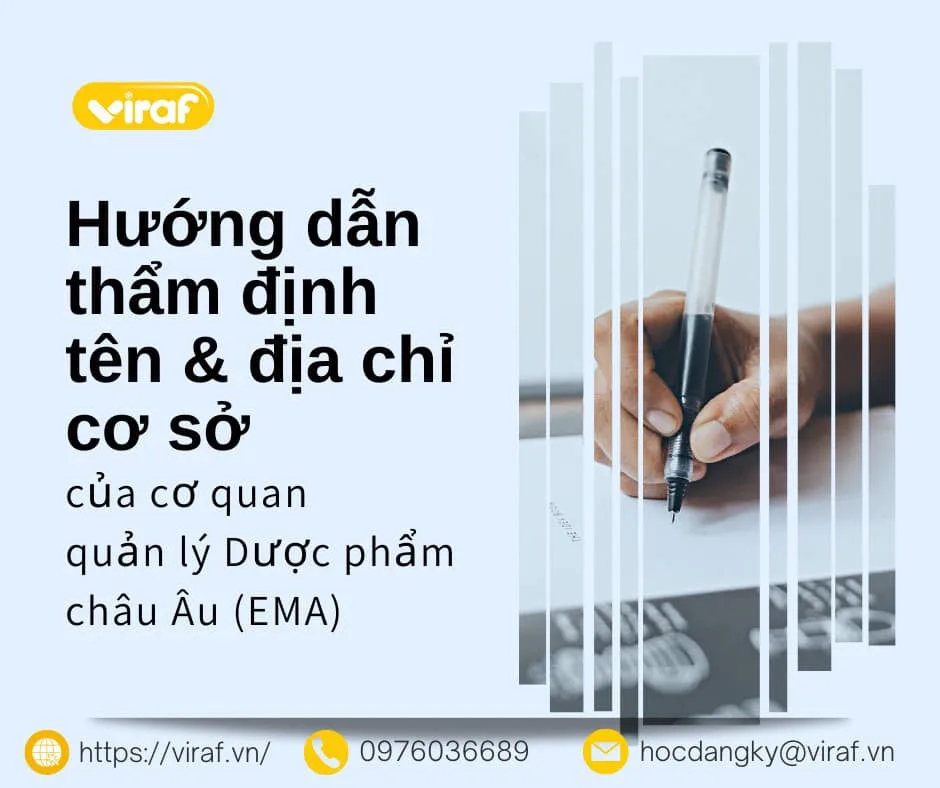 HƯỚNG DẪN THẨM ĐỊNH TÊN VÀ ĐỊA CHỈ CƠ SỞ CỦA CƠ QUAN QUẢN LÝ DƯỢC PHẨM CHÂU ÂU (EMA)