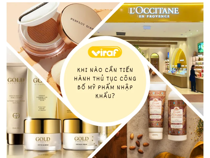 Khi nào cần tiến hành thủ tục công bố mỹ phẩm nhập khẩu?