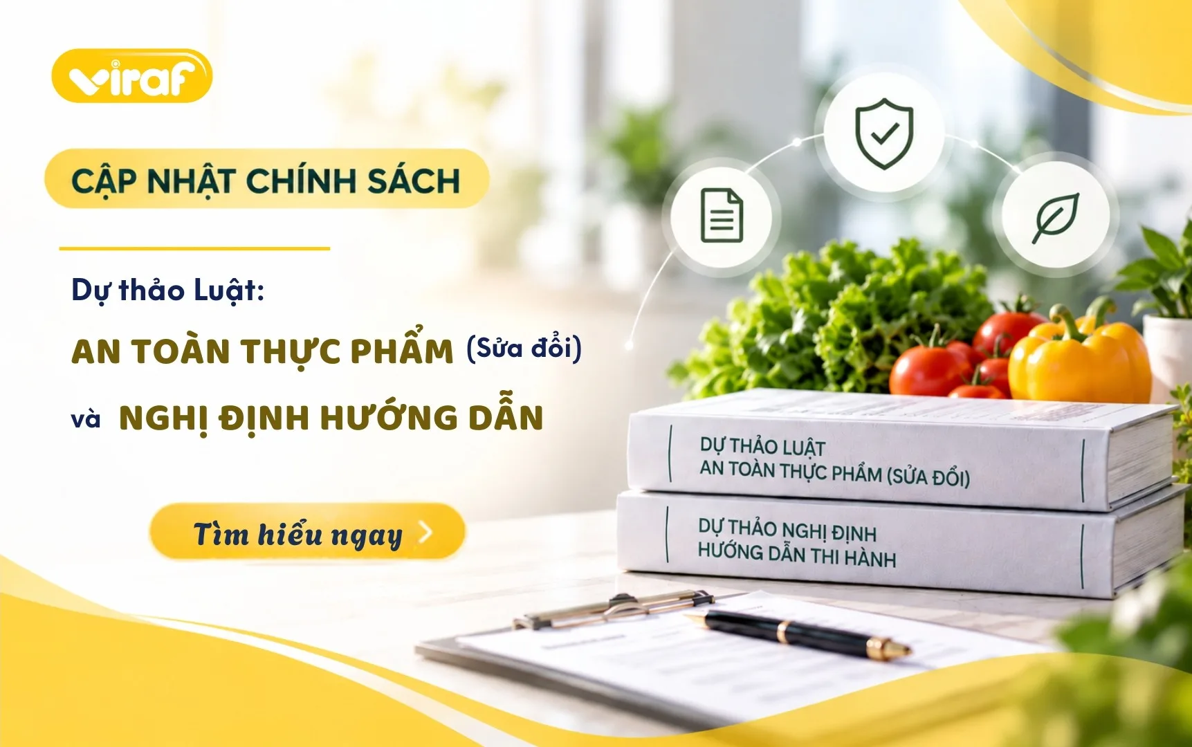 DỰ THẢO LUẬT AN TOÀN THỰC PHẨM SỬA ĐỔI VÀ NGHỊ ĐỊNH HƯỚNG DẪN: NHỮNG THAY ĐỔI DOANH NGHIỆP CẦN LƯU Ý