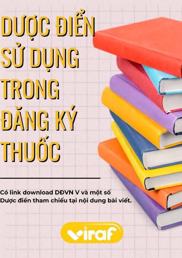 DƯỢC ĐIỂN SỬ DỤNG TRONG ĐĂNG KÝ THUỐC 