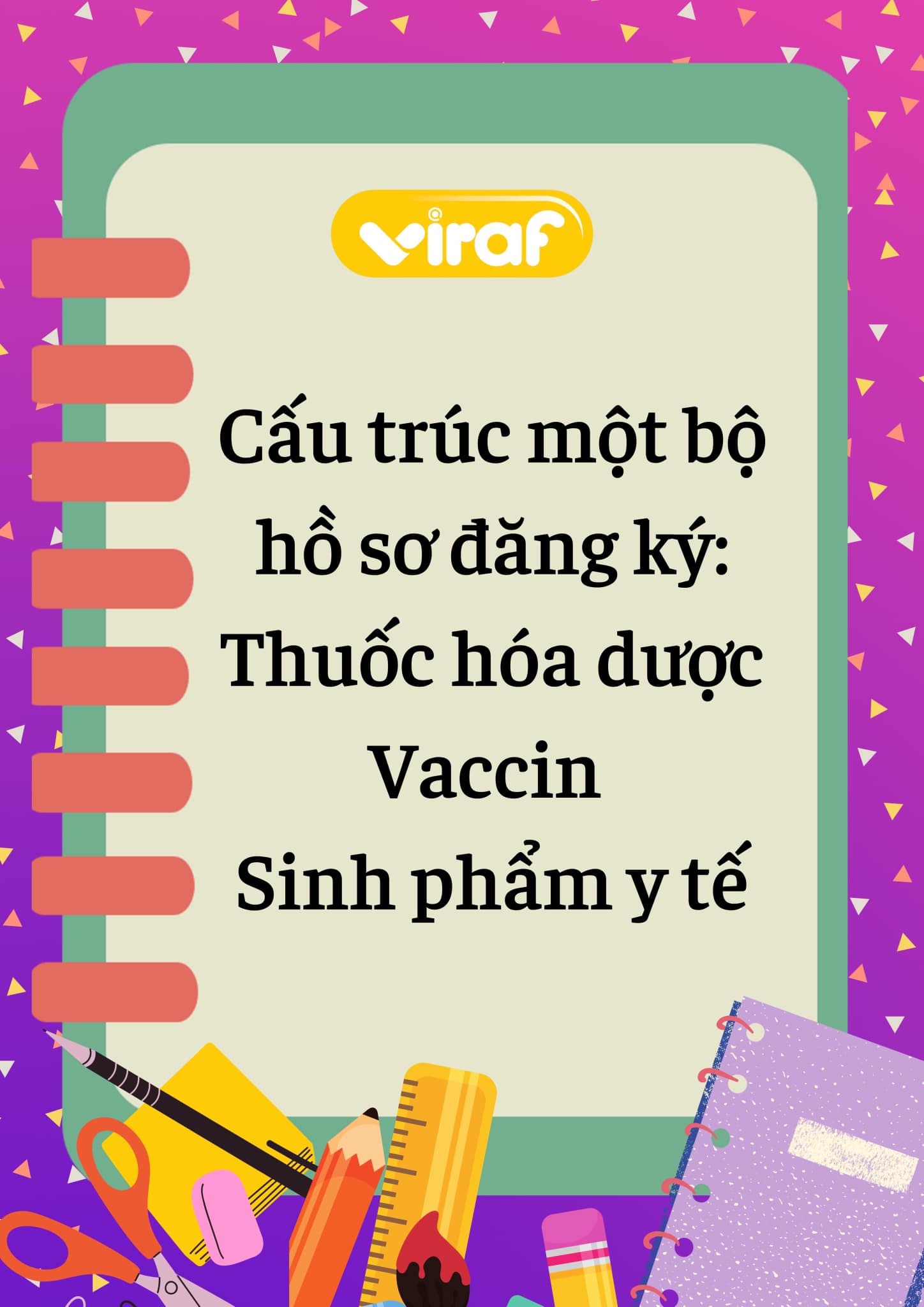 Cấu trúc một bộ hồ sơ đăng ký thuốc hóa dược, vaccin và sinh phẩm y tế