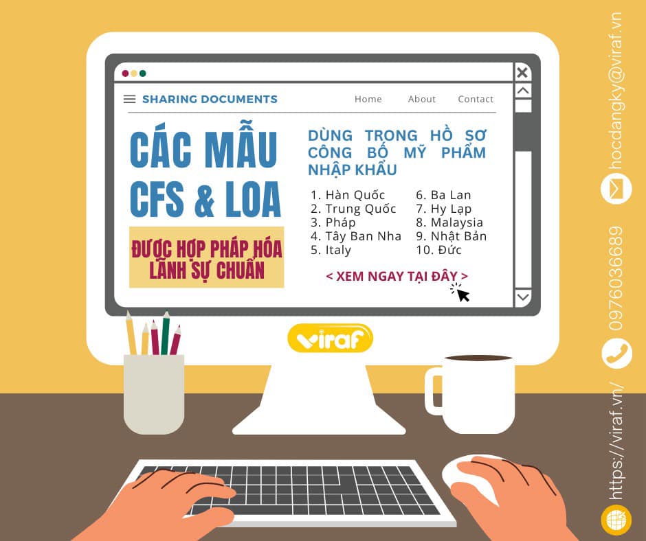 CÁC MẪU CFS VÀ LOA ĐƯỢC HỢP PHÁP HÓA LÃNH SỰ CHUẨN THEO QUY ĐỊNH CỦA BỘ Y TẾ DÙNG TRONG HỒ SƠ CÔNG BỐ MỸ PHẨM NHẬP KHẨU 