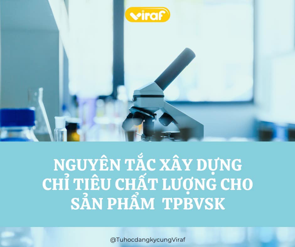 NGUYÊN TẮC XÂY DỰNG CHỈ TIÊU CHẤT LƯỢNG CHO SẢN PHẨM THỰC PHẨM BẢO VỆ SỨC KHOẺ (TPBVSK)