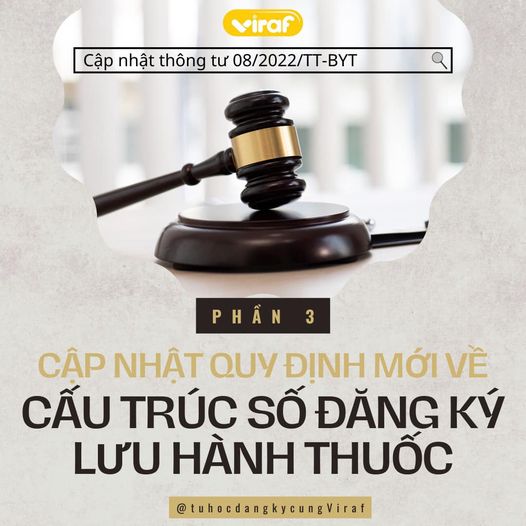 CẬP NHẬT QUY ĐỊNH MỚI VỀ CẤU TRÚC SỐ ĐĂNG KÝ LƯU HÀNH THUỐC