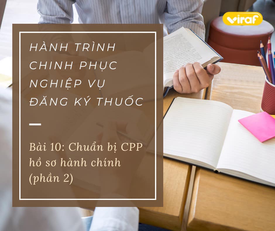 HÀNH TRÌNH CHINH PHỤC NGHIỆP VỤ ĐĂNG KÝ THUỐC  (PHẦN 10)