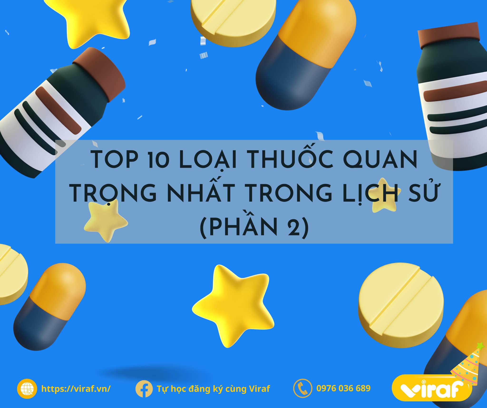 TOP 10 LOẠI THUỐC QUAN TRỌNG NHẤT TRONG LỊCH SỬ (PHẦN 2)