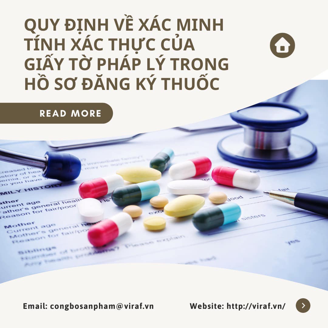 QUY ĐỊNH VỀ XÁC MINH TÍNH XÁC THỰC CỦA GIẤY TỜ PHÁP LÝ TRONG HỒ SƠ ĐĂNG KÝ THUỐC