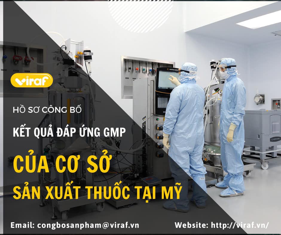 HỒ SƠ CÔNG BỐ KẾT QUẢ ĐÁP ỨNG GMP CỦA CƠ SỞ SẢN XUẤT THUỐC TẠI MỸ