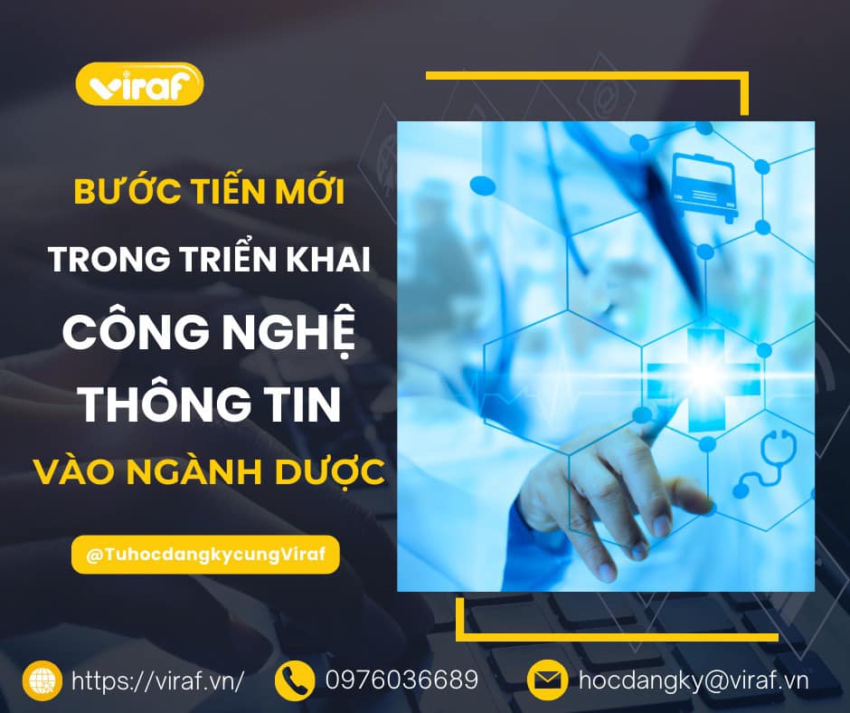 BƯỚC TIẾN MỚI TRONG TRIỂN KHAI CÔNG NGHỆ THÔNG TIN VÀO NGÀNH DƯỢC